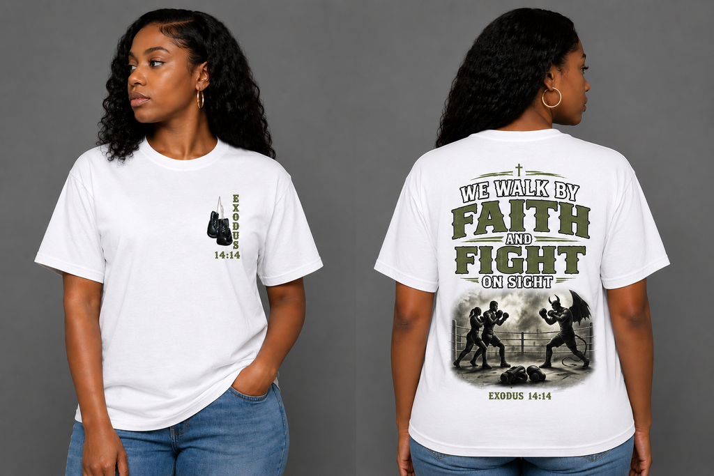 We Walk by Faith- Fight on Sight.